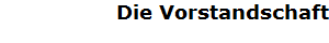 Die Vorstandschaft